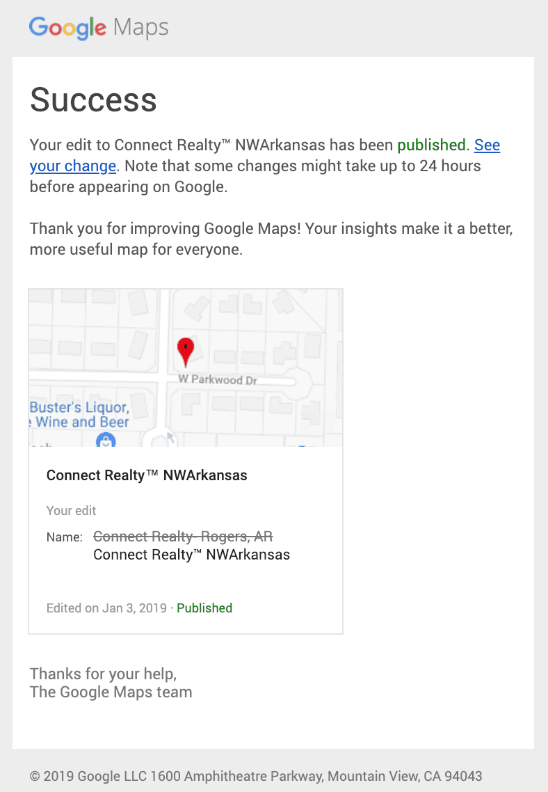 screenshot of Google Maps success message that says "Your edit to Connect Realty NWArkansas has been published. See your change. Note that some changes might take up to 24 hours before appearing on Google. Thank you for improving Google Maps! Your insights make it a better, more useful map for everyone."